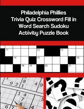 Paperback Philadelphia Phillies Trivia Quiz Crossword Fill in Word Search Sudoku Activity Puzzle Book