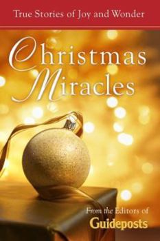 Hardcover Christmas Miracles: True Stories of Joy and Wonder Book