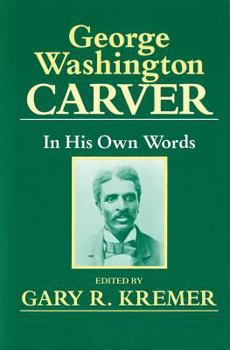 Hardcover George Washington Carver in His Own Words Book