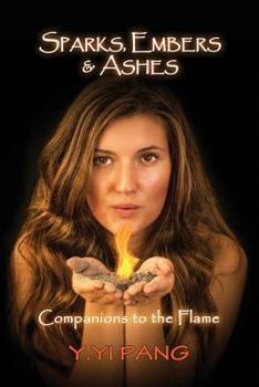 Paperback Sparks, Embers & Ashes: Companions to the Flame Book