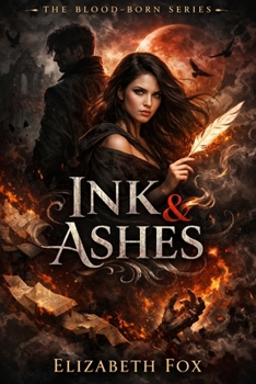 Ink & Ashes: The Awakening (The Blood-Born Series)