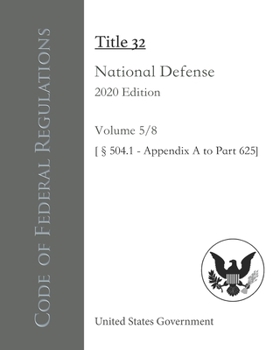 Paperback Code of Federal Regulations Title 32 National Defense 2020 Edition Volume 5/8 [?504.1 - Appendix A to Part 625] Book