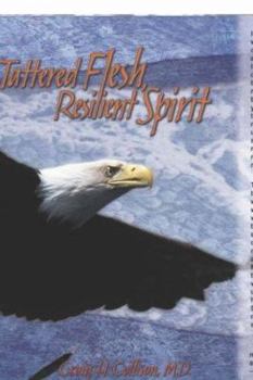 Hardcover Tattered Flesh, Resilient Spirit Book