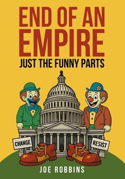 End of an Empire: Just the Funny Parts