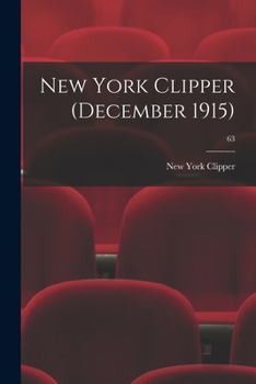 Paperback New York Clipper (December 1915); 63 Book