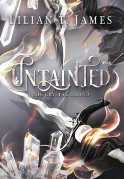 Untainted - Book #1 of the Crystal Island