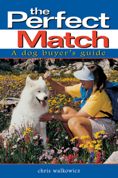 Paperback The Perfect Match: A Dog Buyer's Guide Book