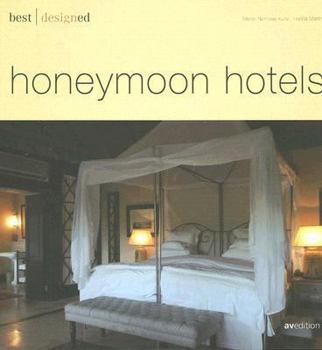 Hardcover Best Designed Honeymoon Hotels Book