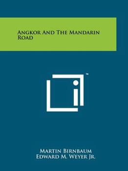 Paperback Angkor and the Mandarin Road Book