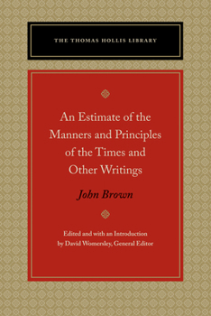 Hardcover An Estimate of the Manners and Principles of the Times and Other Writings Book