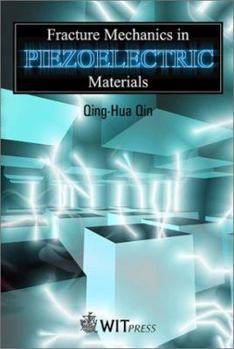 Hardcover Fracture Mechanics of Piezoelectric Materials Book