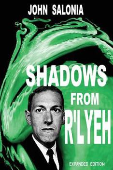 Paperback Shadows From R'lyeh Expanded Edition: Lovecraftian Tales Book