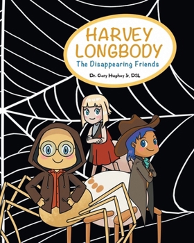 Paperback Harvey Longbody: The Disappearing Friends Book