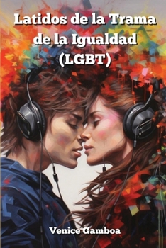 Paperback Latidos de la Trama de la Igualdad (LGBT) [Spanish] Book