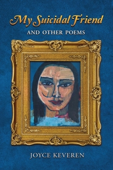Paperback My Suicidal Friend: and Other Poems Book