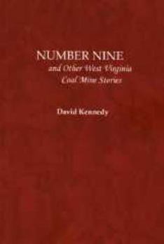 Paperback Number Nine and Other West Virginia Coal Mine Stories Book