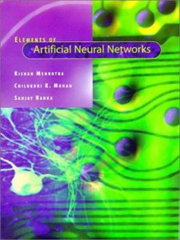 Elements of Artificial Neural Networks - Book  of the Complex Adaptive Systems