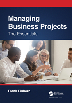 Hardcover Managing Business Projects: The Essentials Book