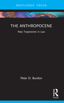 Paperback The Anthropocene: New Trajectories in Law Book