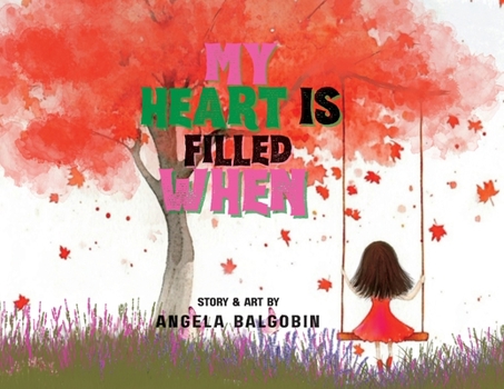 Paperback My Heart Is Filled When Book