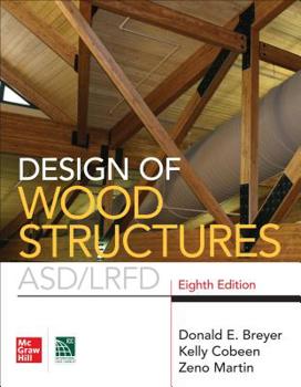 Hardcover Design of Wood Structures- Asd/Lrfd, Eighth Edition Book