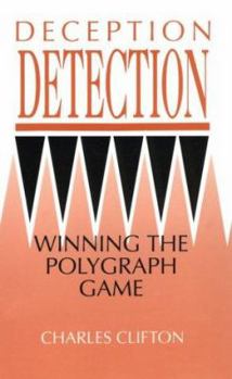 Paperback Deception Detection: Winning the Polygraph Game Book