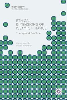 Hardcover Ethical Dimensions of Islamic Finance: Theory and Practice Book