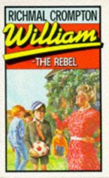 William the Rebel (PBK) - Book #15 of the Just William