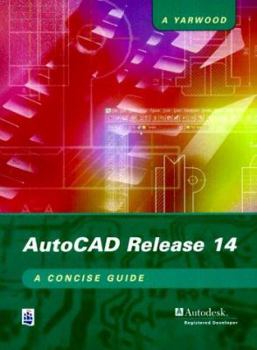 Paperback AutoCAD Release 14: A Concise Guide Book