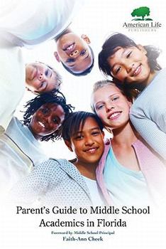 Paperback Parent's Guide to Middle School Academics in Florida Book