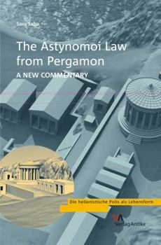 Hardcover The Astynomoi Law of Pergamon: A New Commentary Book