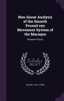 Hardcover Non-linear Analysis of the Smooth Prusuit eye Movement System of the Macaque: Research Project Book