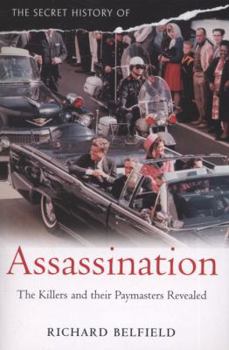 Paperback The Secret History of Assassination Book