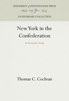 Hardcover New York in the Confederation: An Economic Study Book