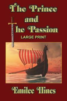 Paperback The Prince and the Passion: Large Print Edition Book