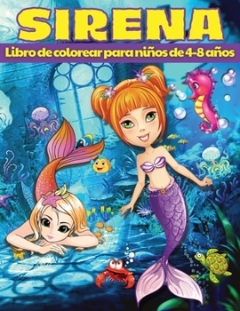 Libro para Colorear de Sirenas para Niños de 4 a 8 Años: Páginas para colorear de sirenas con lindas criaturas marinas, Libro para colorear de sirenas ... relaja y alivia el estrés