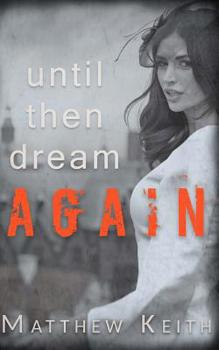 Paperback Until Then Dream Again Book