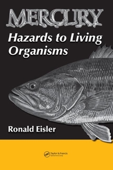 Hardcover Mercury Hazards to Living Organisms Book