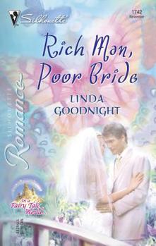 Rich Man, Poor Bride - Book #2 of the In a Fairy Tale World...