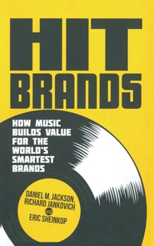 Paperback Hit Brands: How Music Builds Value for the World's Smartest Brands Book