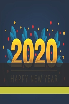 Paperback Happy New Year: Happy New Year 2020 Book