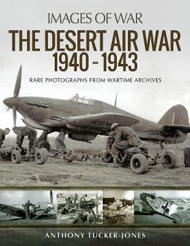 Paperback The Desert Air War 1940-1943 Book
