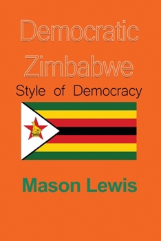 Paperback Democratic Zimbabwe: Style of Democracy Book