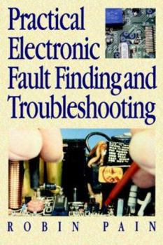 Paperback Practical Electronic Fault-Finding and Troubleshooting Book