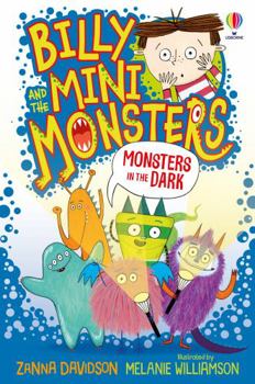 Monsters in the Dark - Book #1 of the Billy and the Mini Monsters