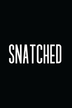 SNATCHED: 6x9 120 BLANK LINED  SHEETS MILLENIAL FUNNY SLANG WORD JOURNAL (DIARY & NOTEBOOK) TO WRITE IN