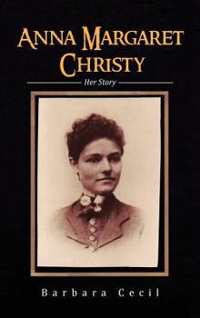Hardcover Anna Margaret Christy: Her Story Book