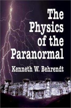 Hardcover The Physics of the Paranormal Book