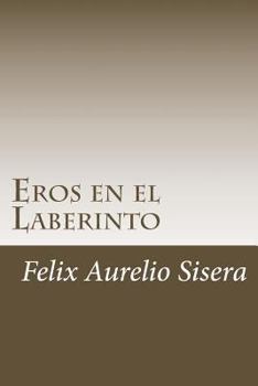 Paperback Eros en el Laberinto [Spanish] Book