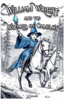 Paperback William Wright and the Wizards of Camelot Book